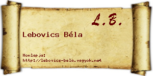 Lebovics Béla névjegykártya